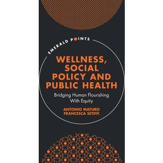 Wellness, Social Policy and Public Health