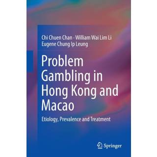 Problem Gambling in Hong Kong and Macao