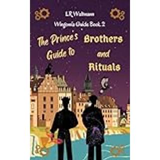 The Prince's Guide to Brothers and Rituals