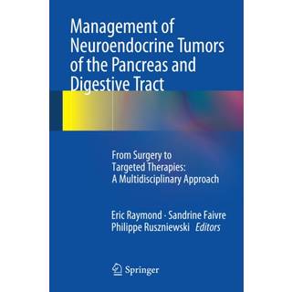 Management of Neuroendocrine Tumors of the Pancreas and Digestive Tract