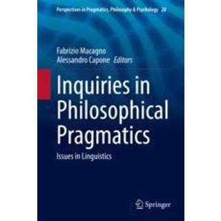 Inquiries in Philosophical Pragmatics