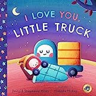 I Love You, Little Truck