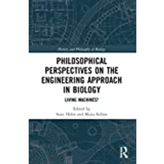 Philosophical Perspectives on the Engineering Approach in Biology
