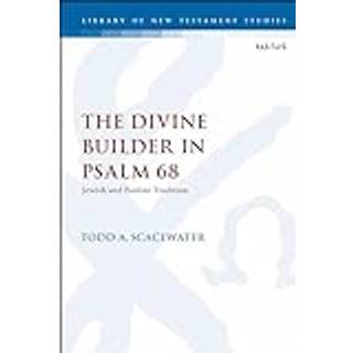 The Divine Builder in Psalm 68