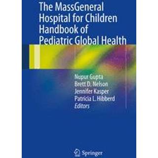 The MassGeneral Hospital for Children Handbook of Pediatric Global Health