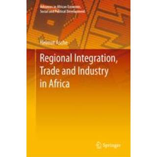 Regional Integration, Trade and Industry in Africa