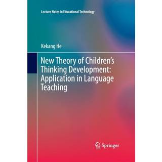 New Theory of Children’s Thinking Development: Application in Language Teaching