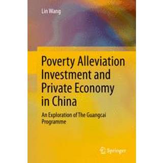 Poverty Alleviation Investment and Private Economy in China