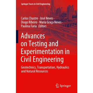Advances on Testing and Experimentation in Civil Engineering