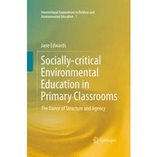 Socially-critical Environmental Education in Primary Classrooms