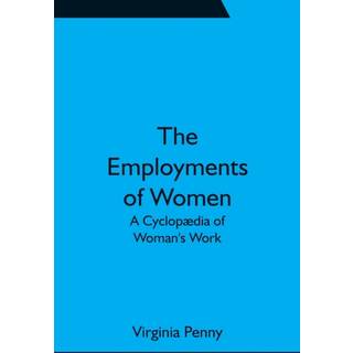 The Employments of Women