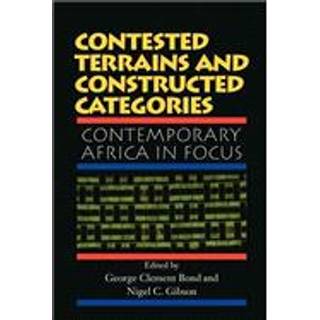 Contested Terrains And Constructed Categories