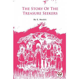The Story of the Treasure Seekers