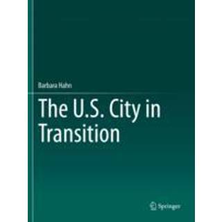 The U.S. City in Transition