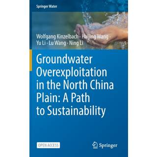 Groundwater overexploitation in the North China Plain: A path to sustainability