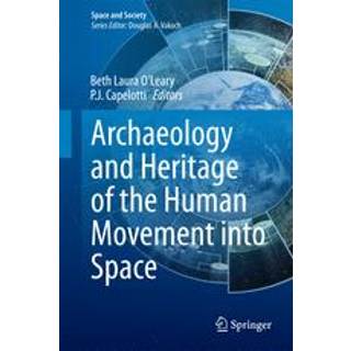 Archaeology and Heritage of the Human Movement into Space