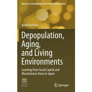 Depopulation, Aging, and Living Environments