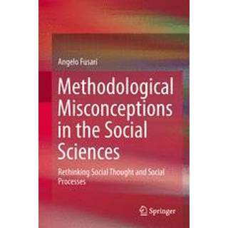 Methodological Misconceptions in the Social Sciences