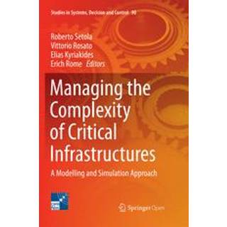 Managing the Complexity of Critical Infrastructures