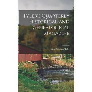Tyler's Quarterly Historical and Genealogical Magazine; 4