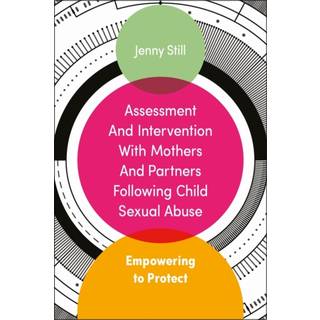 Assessment and Intervention with Mothers and Partners Following Child Sexual Abuse