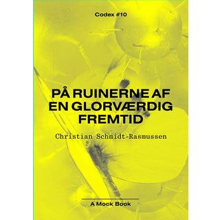 På ruinerne af en glorværdig fremtid