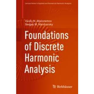 Foundations of Discrete Harmonic Analysis