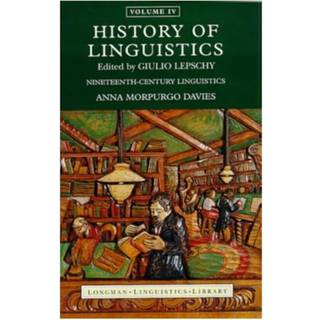 History of Linguistics, Volume IV