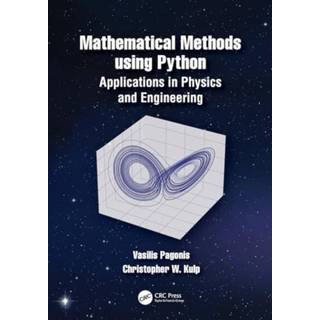 Mathematical Methods using Python (3, 2024) | Christopher Wayne Kulp,Vasilis Pagonis