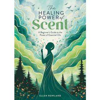 The Healing Power of Scent