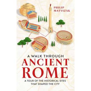 A Walk Through Ancient Rome