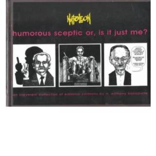 Humorous Sceptic or, is it Just ME?