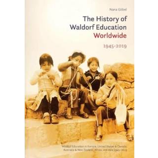 The History of Waldorf Education Worldwide