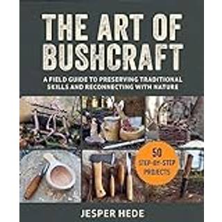 The Art of Bushcraft