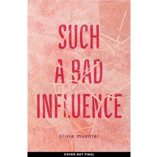 Such a Bad Influence