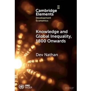 Knowledge and Global Inequality Since 1800