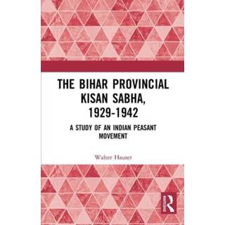 The Bihar Provincial Kisan Sabha, 1929-1942