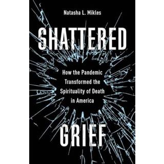 Shattered Grief