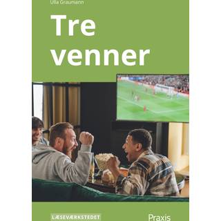 Tre venner, Grønt niveau