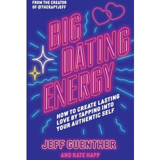 Big Dating Energy