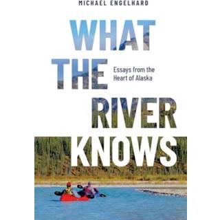 What the River Knows