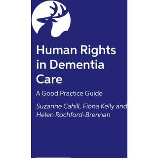 Human Rights in Dementia Care