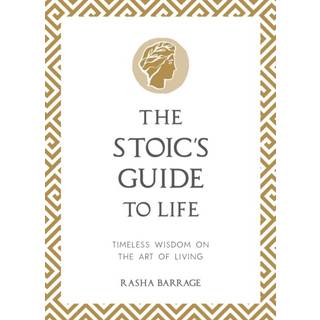The Stoic's Guide to Life