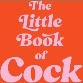 The Little Book of Cock