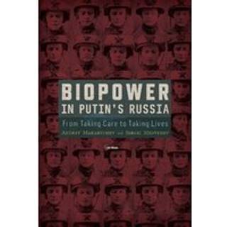 Biopower in Putin’s Russia