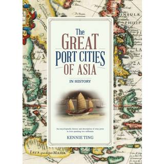 The Great Port Cities of Asia