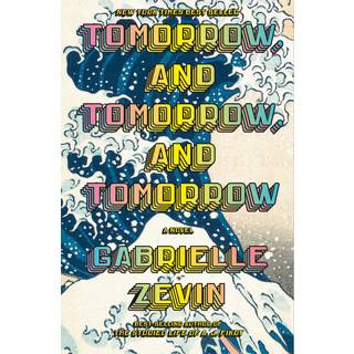 Gabrielle Zevin - Tomorrow, and Tomorrow, and Tomorrow