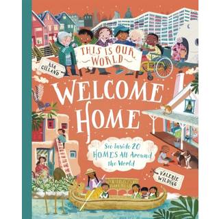 This Is Our World Welcome Home