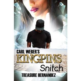 Carl Weber's Kingpins: Snitch