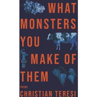 What Monsters You Make of Them